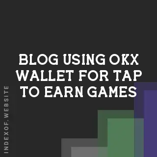 Using OKX Wallet for Tap-to-Earn Games: A 2026 Web3 Gaming Guide | Logo - Indexof